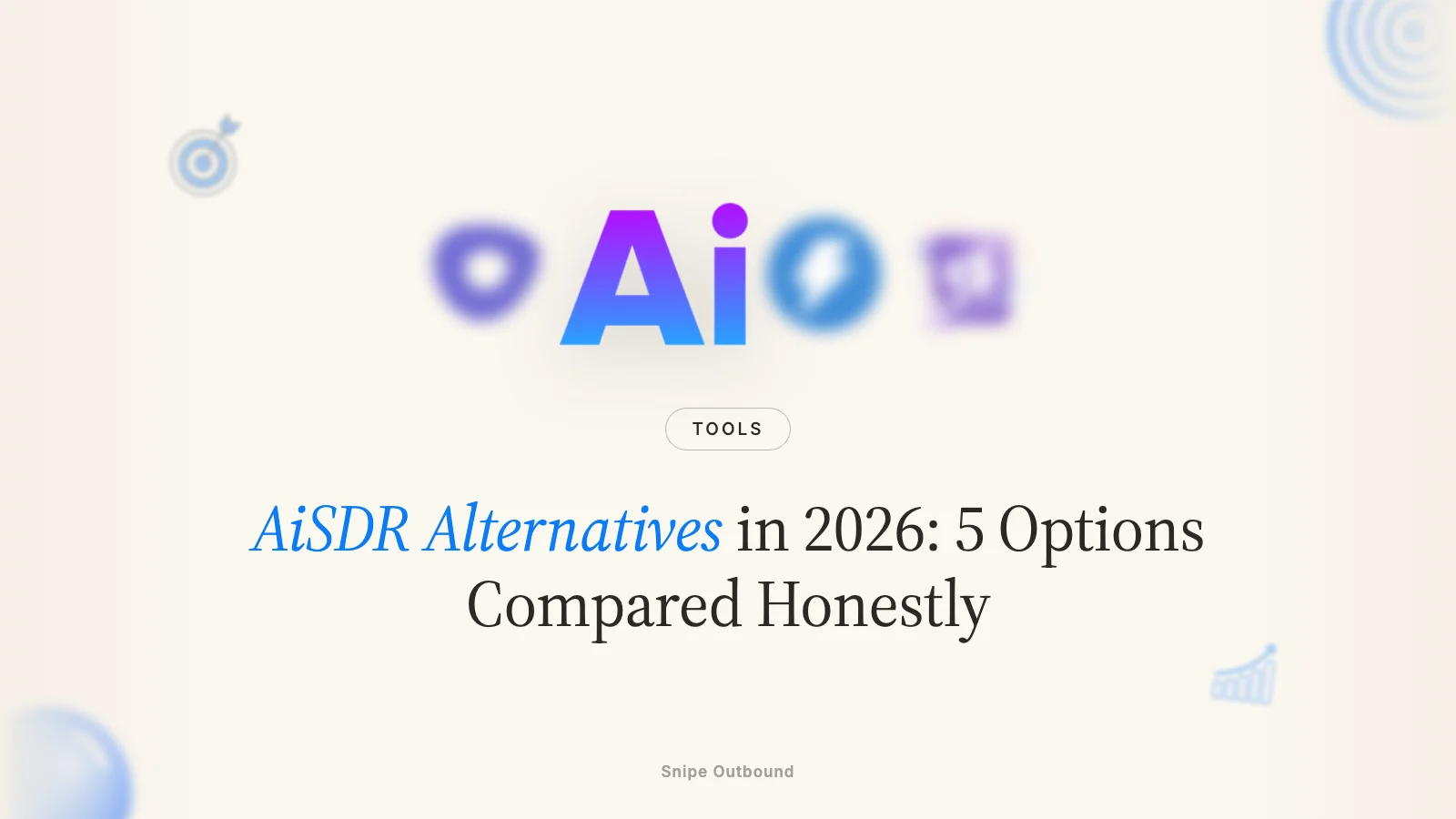AiSDR Alternatives in 2026: 5 Options Compared Honestly