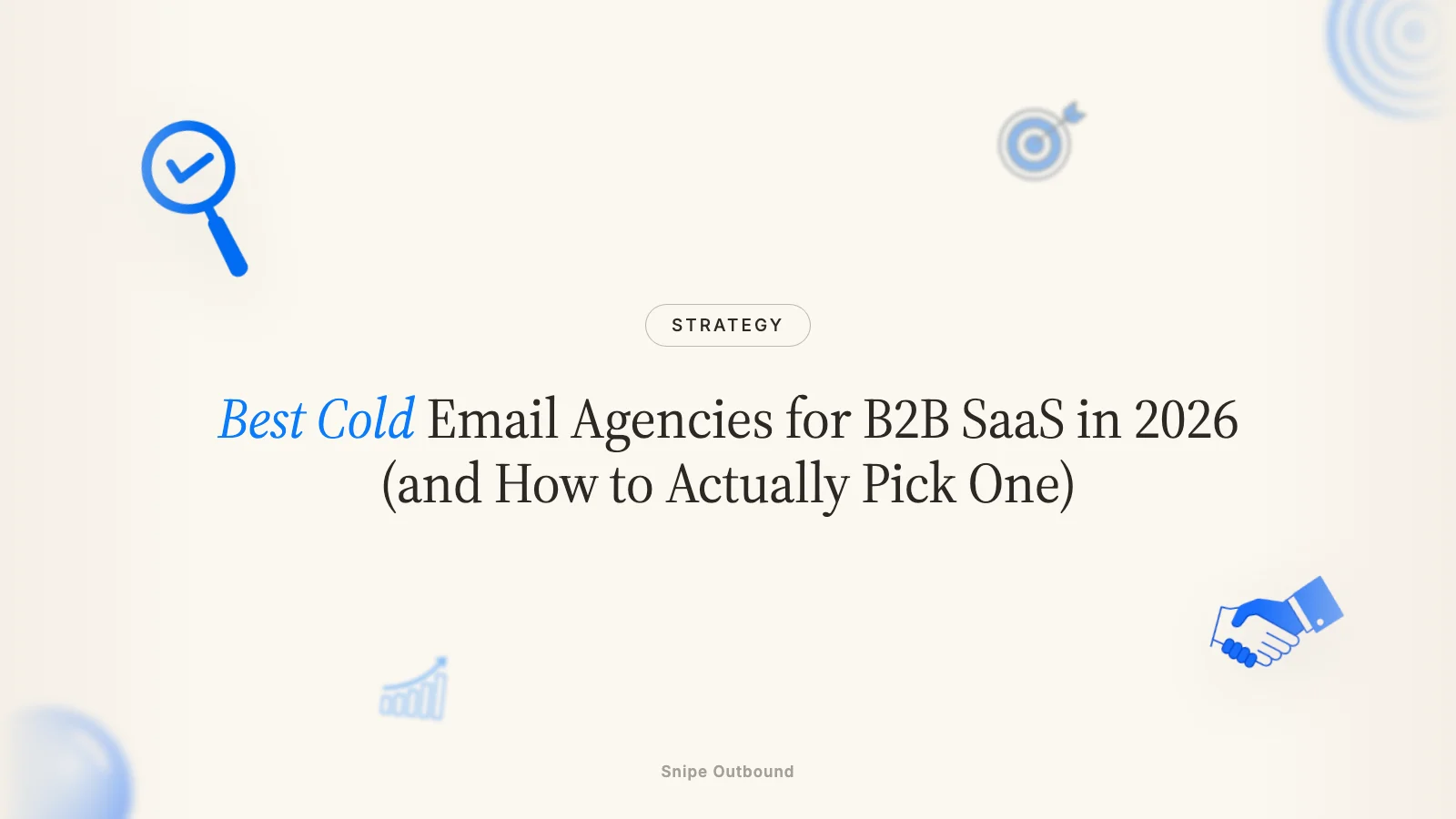 Best Cold Email Agencies for B2B SaaS in 2026 (and How to Actually Pick One)