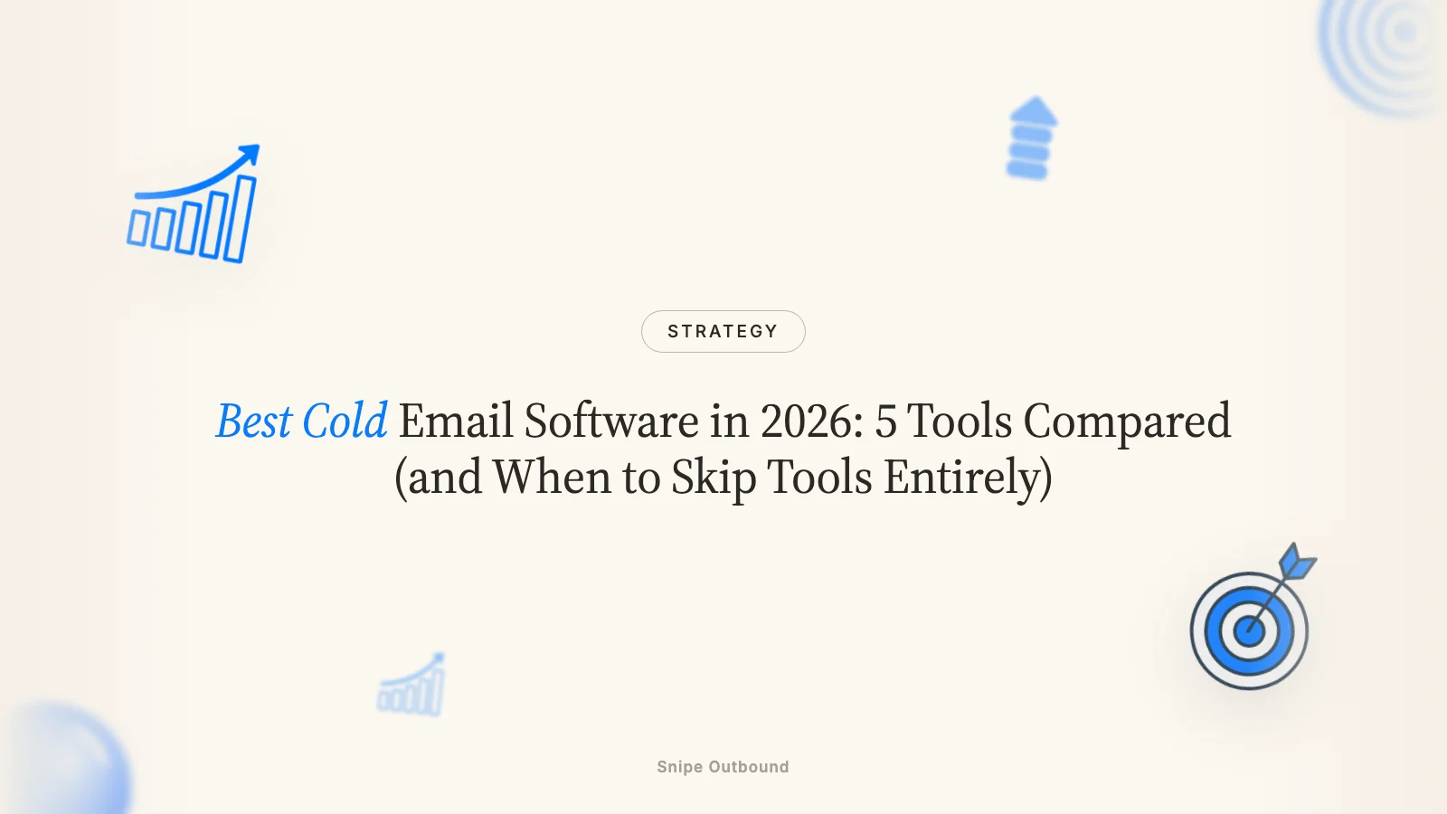 Best Cold Email Software in 2026: 5 Tools Compared (and When to Skip Tools Entirely)