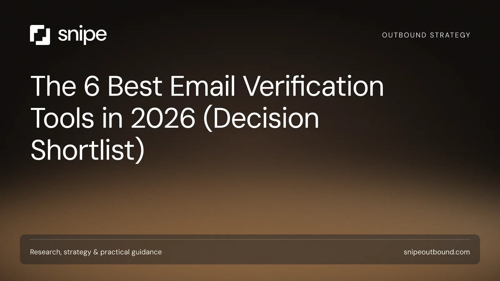 The 6 Best Email Verification Tools in 2026 (Decision Shortlist) — Snipe guide