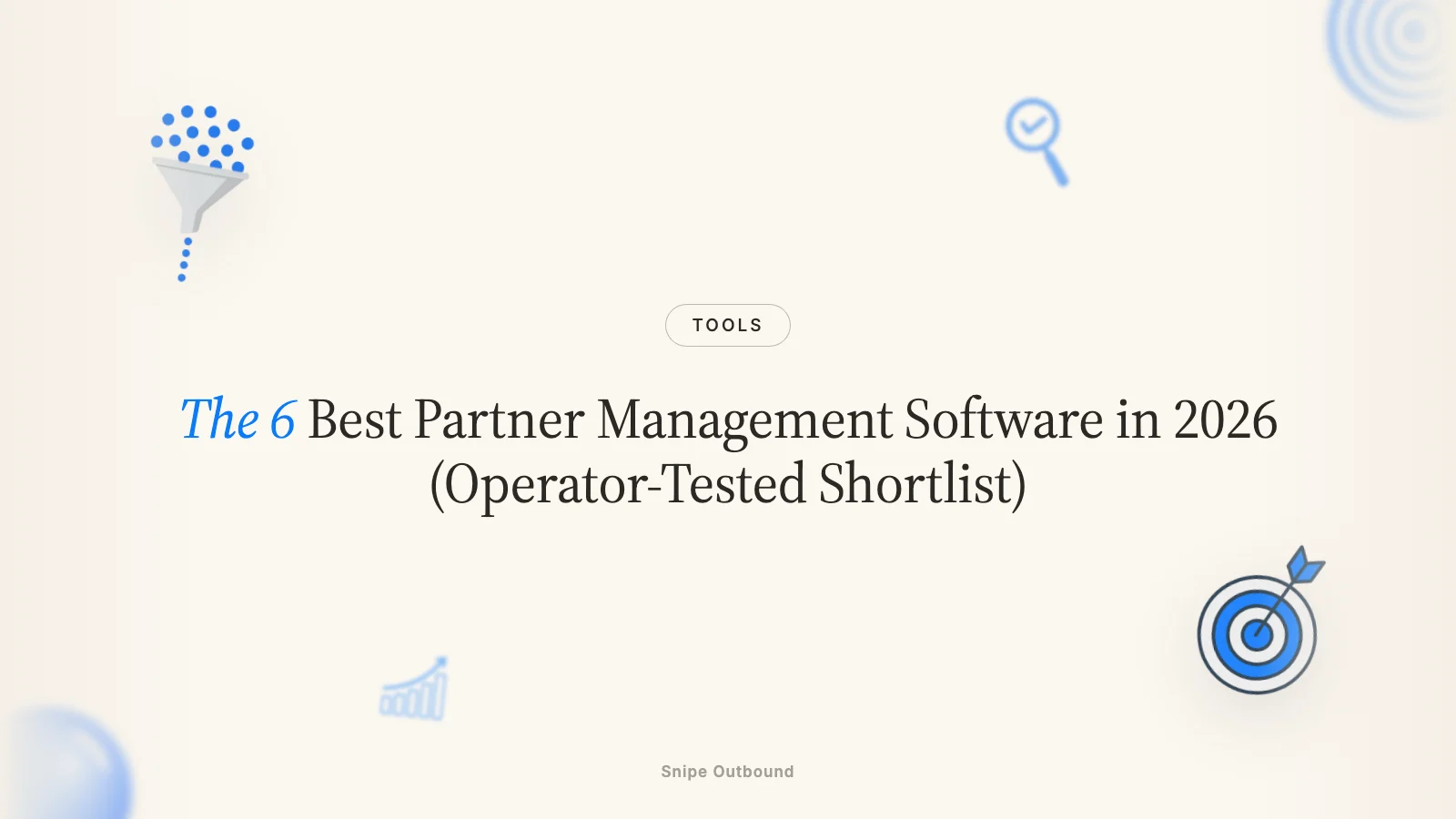 The 6 Best Partner Management Software in 2026 (Operator-Tested Shortlist)