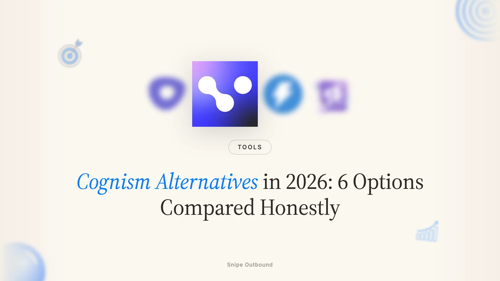 Cognism Alternatives in 2026: 6 Options Compared Honestly