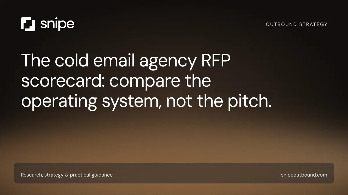 The cold email agency RFP scorecard: compare the operating system, not the pitch. — Snipe guide