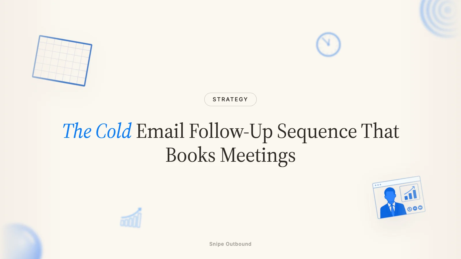 The Cold Email Follow-Up Sequence That Books Meetings