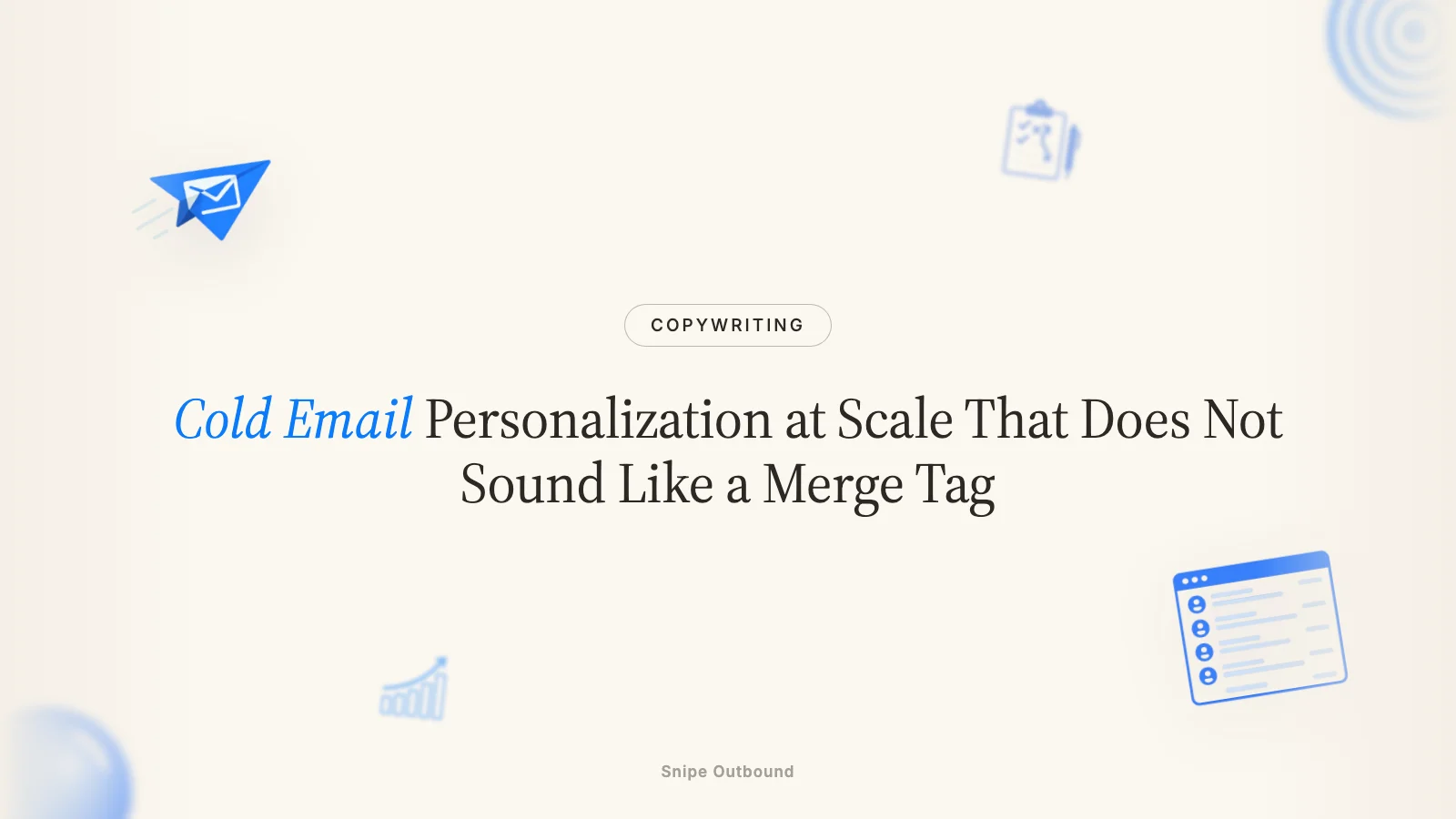 Cold Email Personalization at Scale That Does Not Sound Like a Merge Tag
