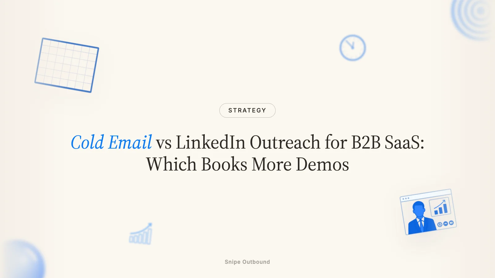 Cold Email vs LinkedIn Outreach for B2B SaaS: Which Books More Demos