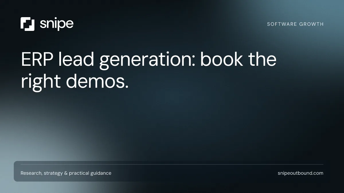 ERP lead generation: book the right demos. — Snipe guide