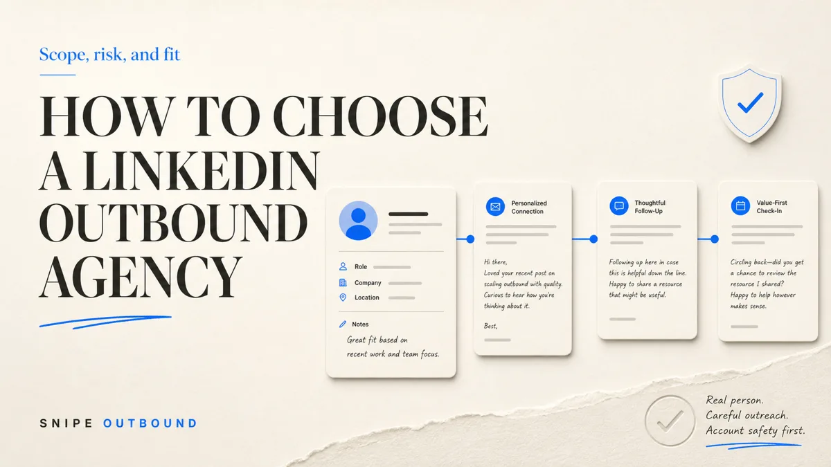 How to choose a LinkedIn outbound agency by scope, risk, and fit