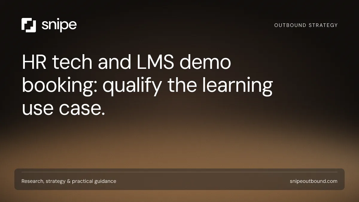 HR tech and LMS demo booking: qualify the learning use case. — Snipe guide