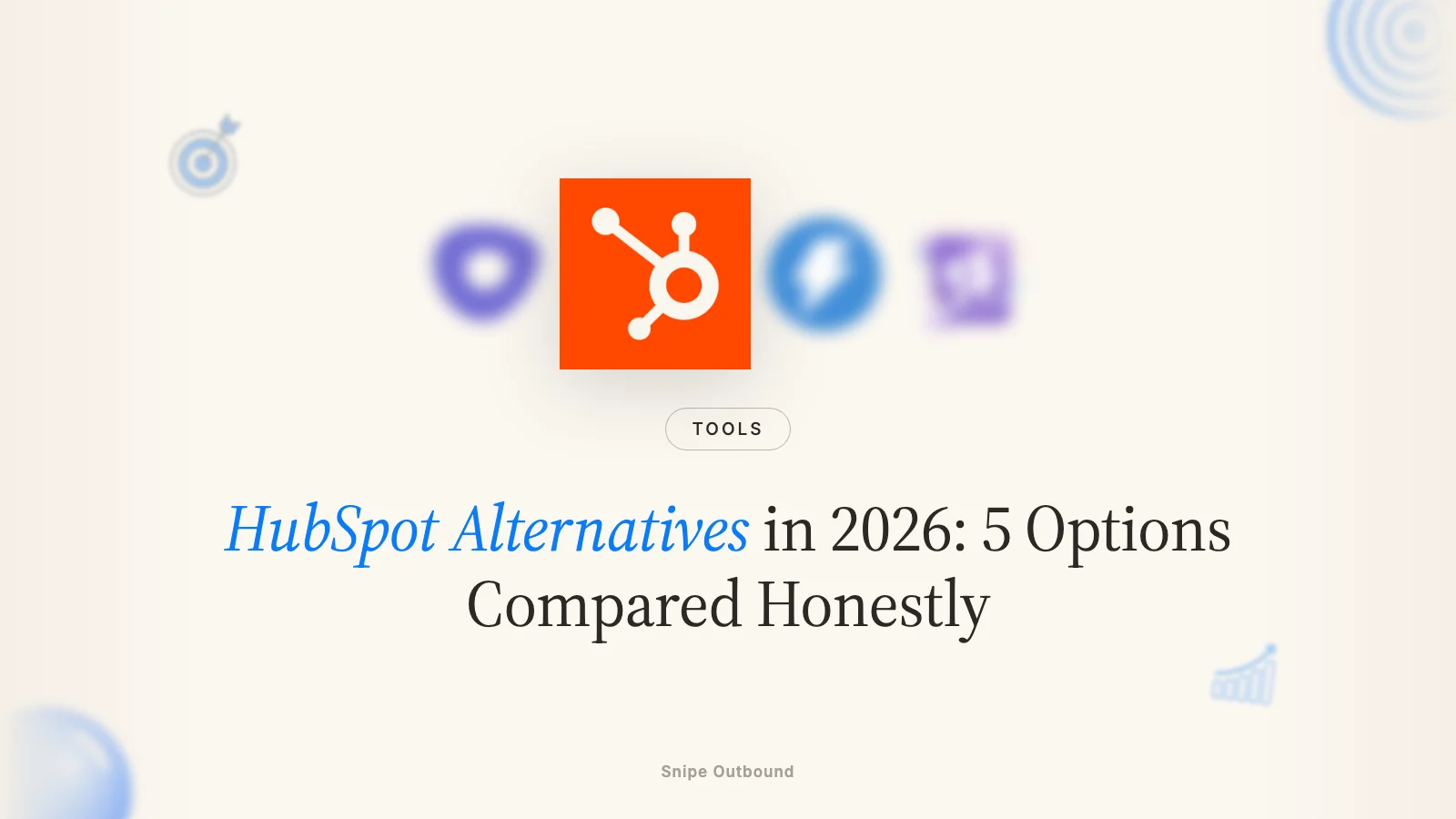 HubSpot Alternatives in 2026: 5 Options Compared Honestly
