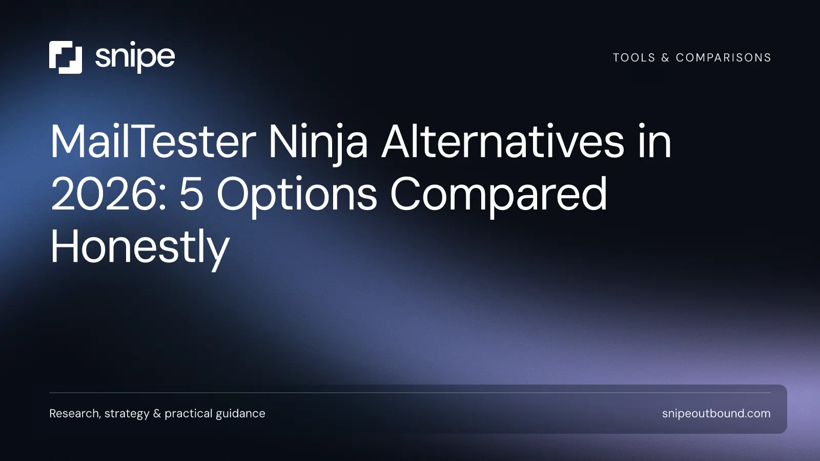 MailTester Ninja Alternatives in 2026: 5 Options Compared Honestly — Snipe guide