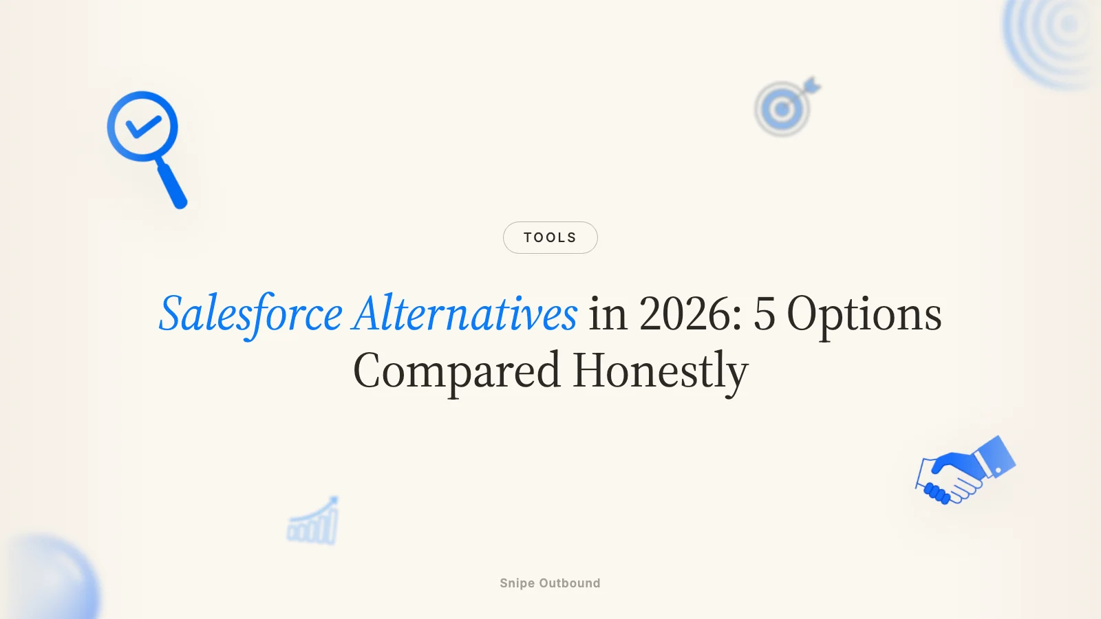 Salesforce Alternatives in 2026: 5 Options Compared Honestly