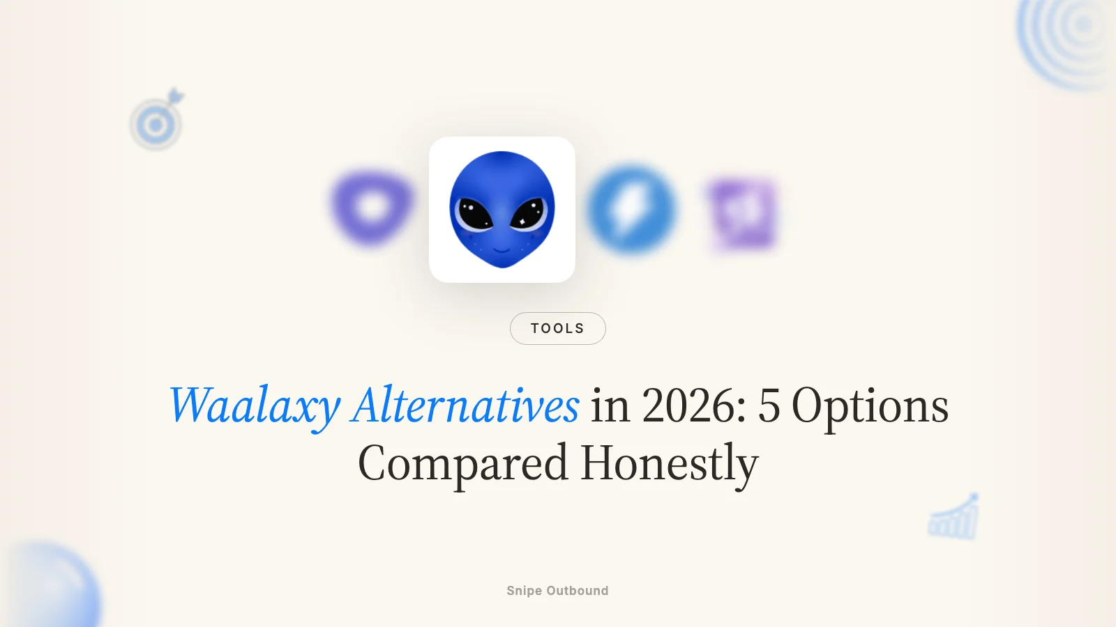 Waalaxy Alternatives in 2026: 5 Options Compared Honestly