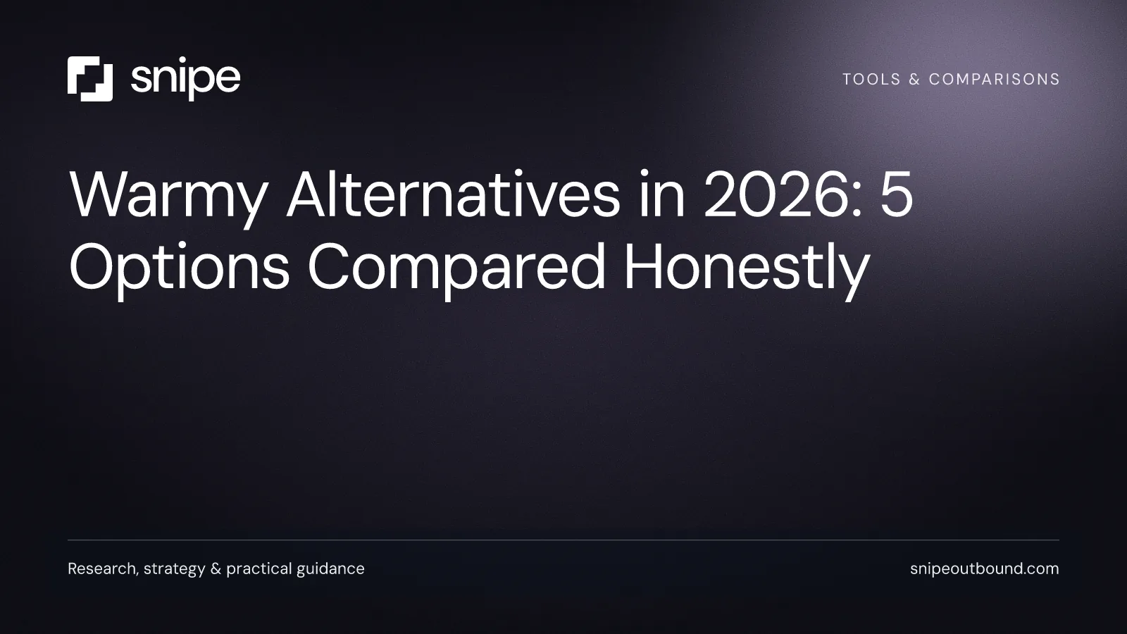Warmy Alternatives in 2026: 5 Options Compared Honestly — Snipe guide