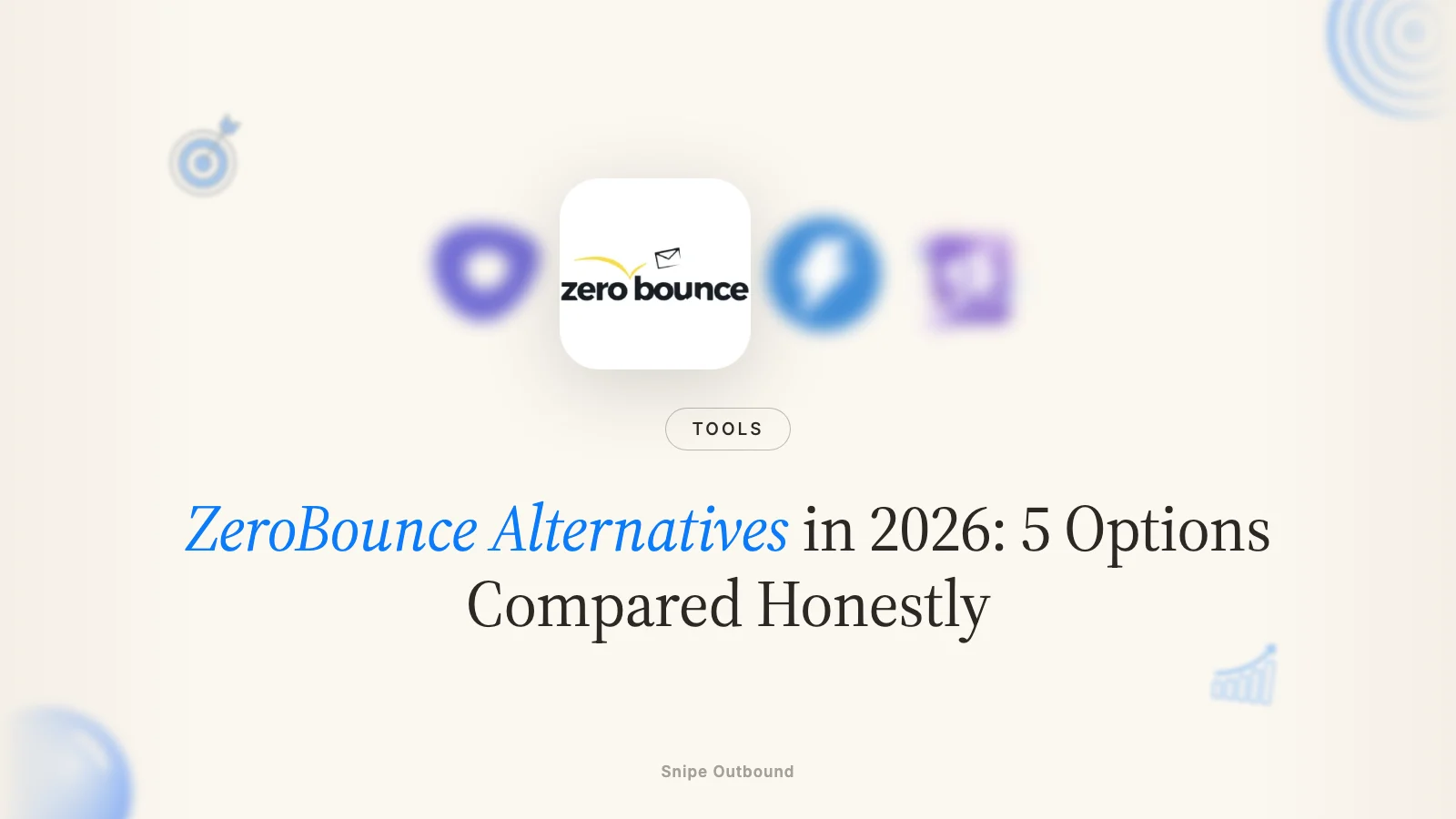 ZeroBounce Alternatives in 2026: 5 Options Compared Honestly