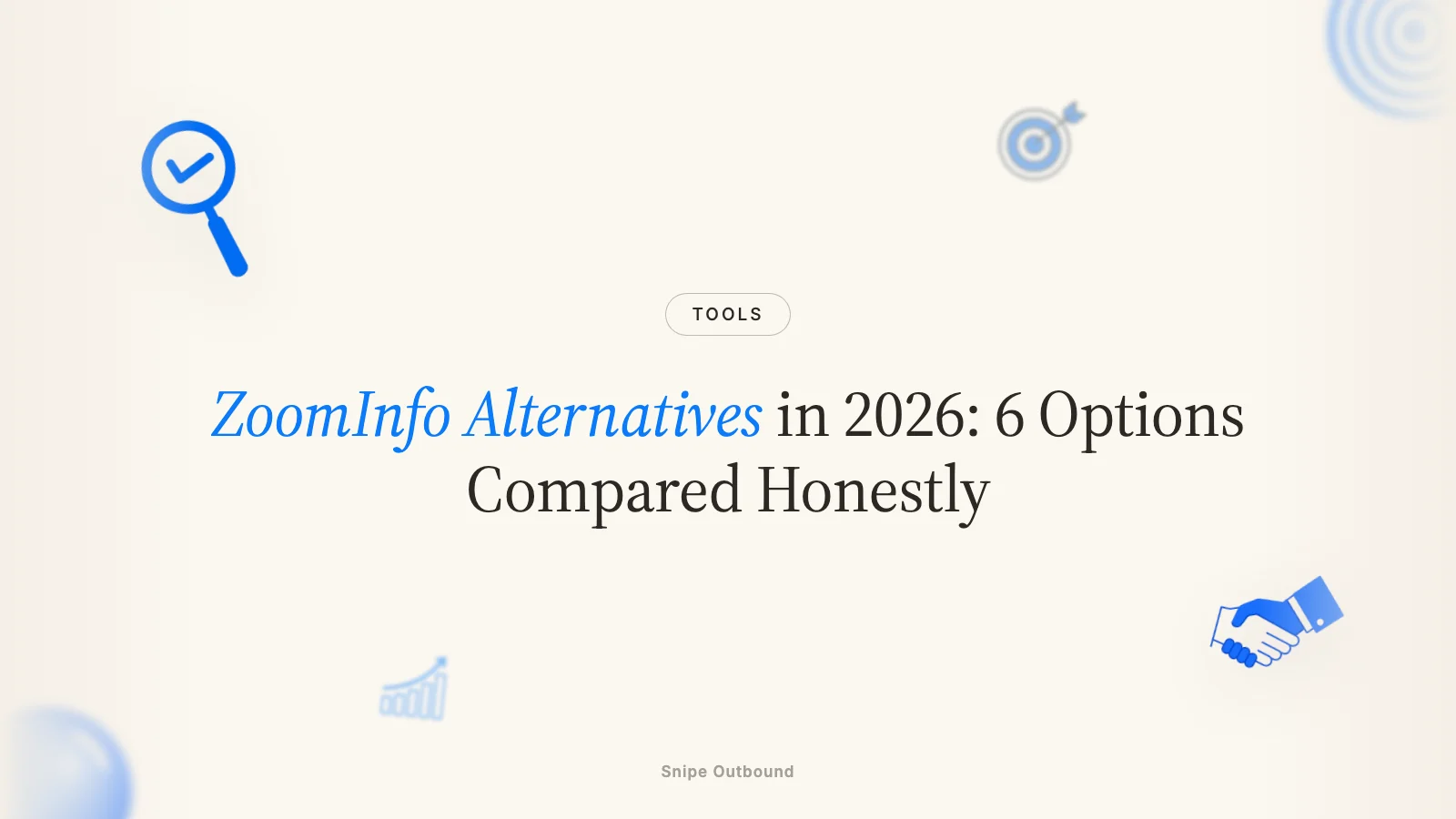 ZoomInfo Alternatives in 2026: 6 Options Compared Honestly